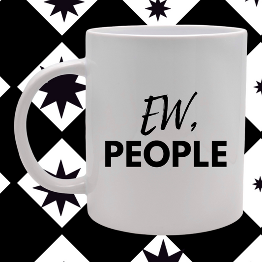 Ew People - Mug