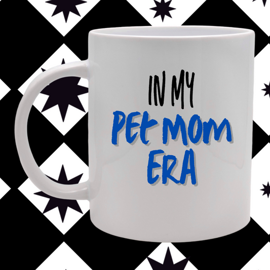 In My Pet Mom Era - Mug