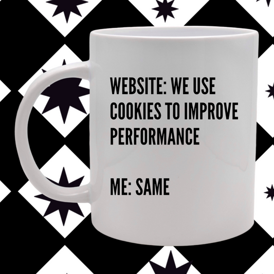 We Use Cookies- Mug